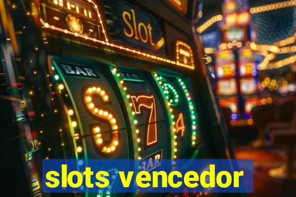 slots vencedor